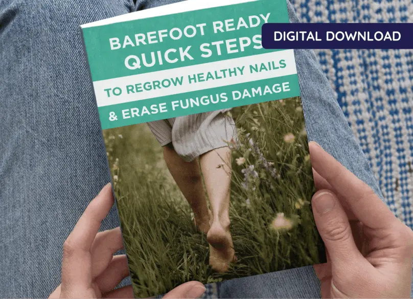 Barefoot Ready: Fast-Track Secrets to Strong, Healthy Nails